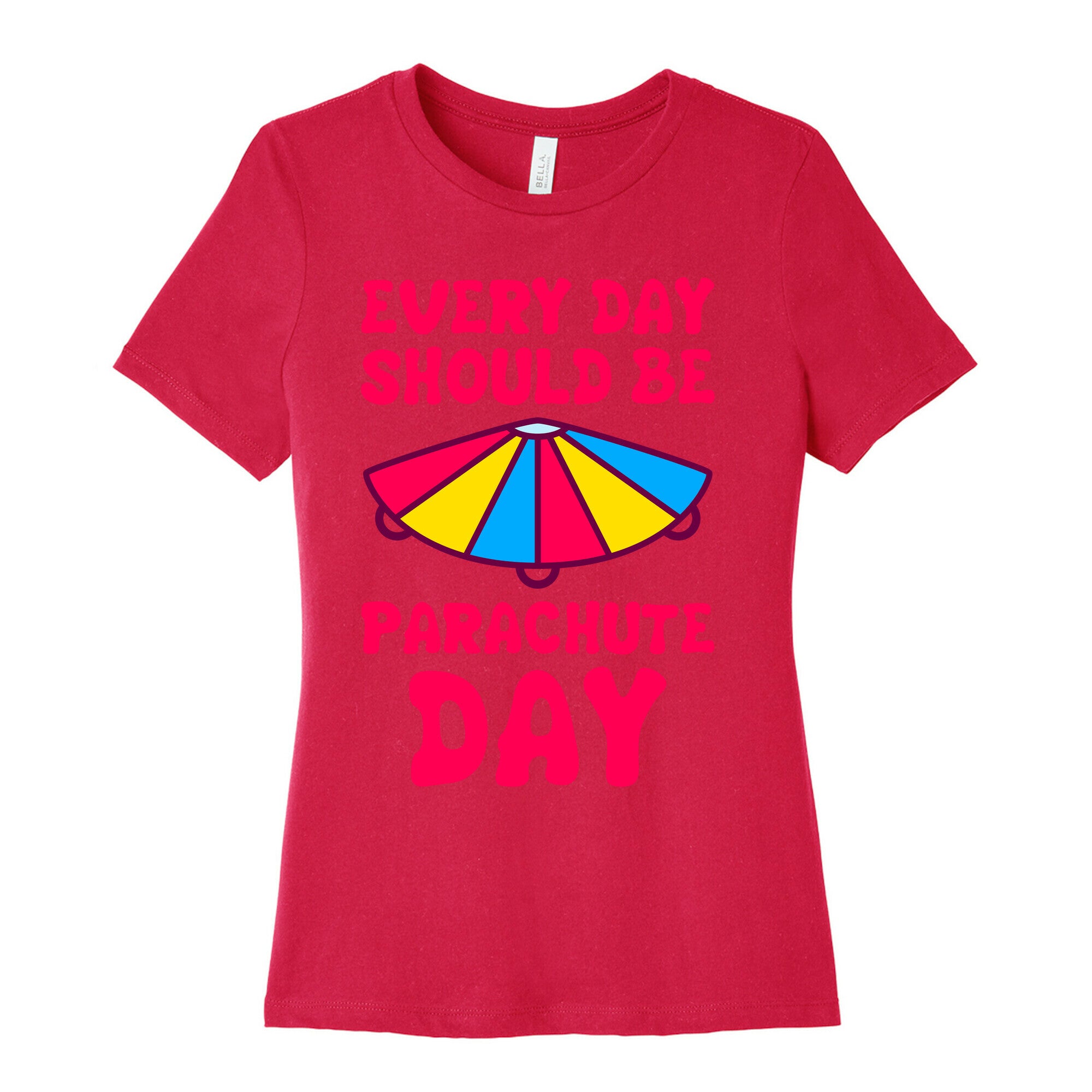 Every Day Should Be Parachute Day Women's Cotton Tee
